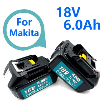 Daweikala Makita 100% оригинална акумулаторна батерия за електрически инструменти 18V 6.0 Ah с литиево-йонна батерия заместител на LXT BL1860B BL1860 BL1850