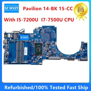 Възстановена дънна Платка за лаптоп HP Pavilion 14-BK 15-CC I5-7200U I7-7500U процесор 927265-601 927265-001 927264-601 DAG71MB16D0