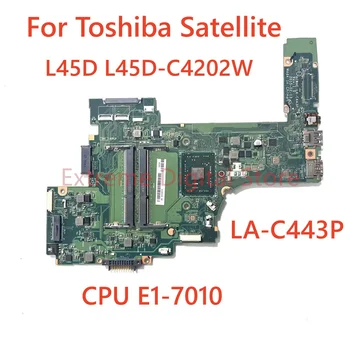 Лаптоп Toshiba Satellite L45D L45D-C4202W дънна платка LA-C443P с E1-7010 100% тествана, работи изцяло