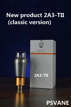 Нов продукт 2A3-TII PSVANE T series MARKII tube 2A3-TII (класически вариант) Оригинално заводское тест връзка